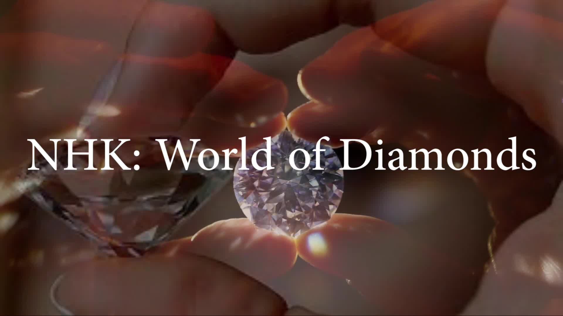 NHK - The World of Diamonds (1999)
