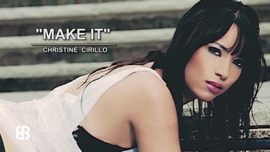 MAKE IT - What It Takes - Christine Cirillo - BONBON Networks