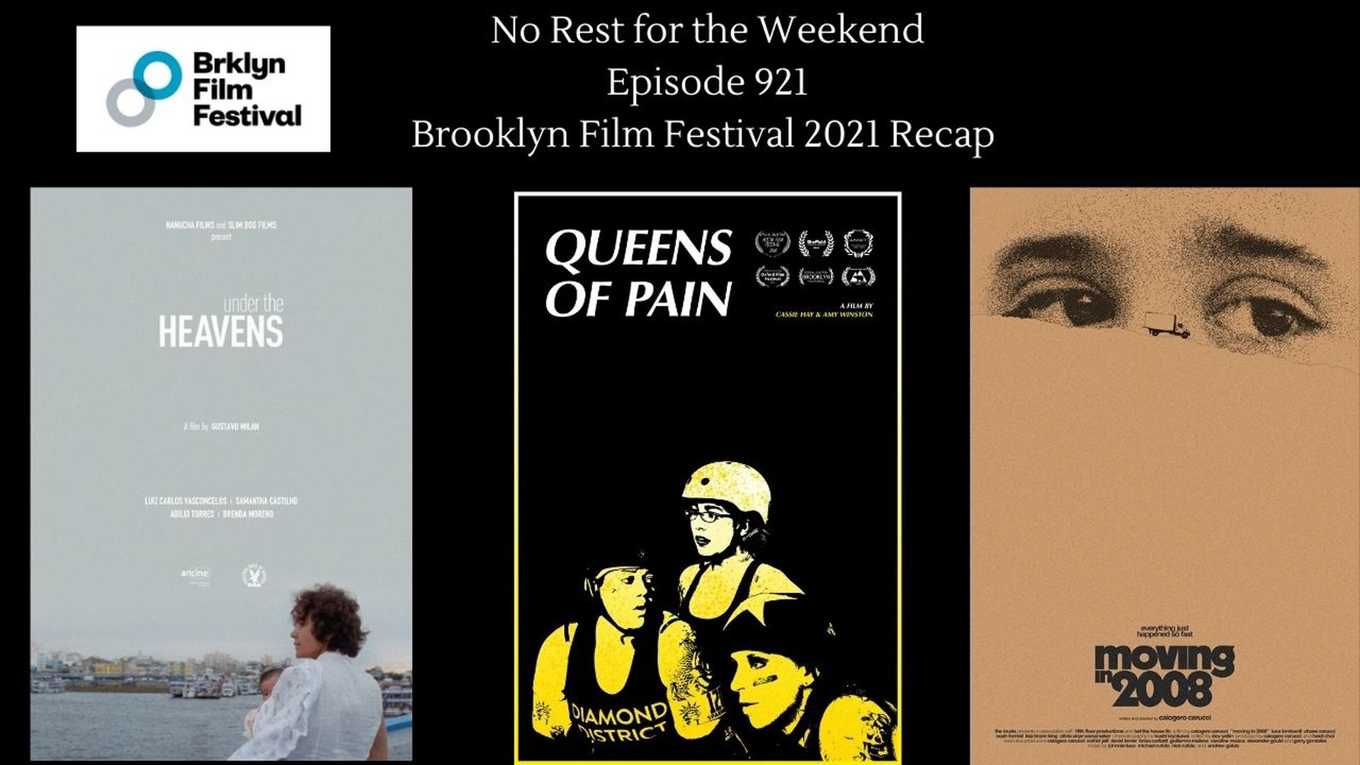 Episode 921: Brooklyn Film Festival 2021 Recap