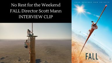 FALL Director Scott Mann Interview Clip