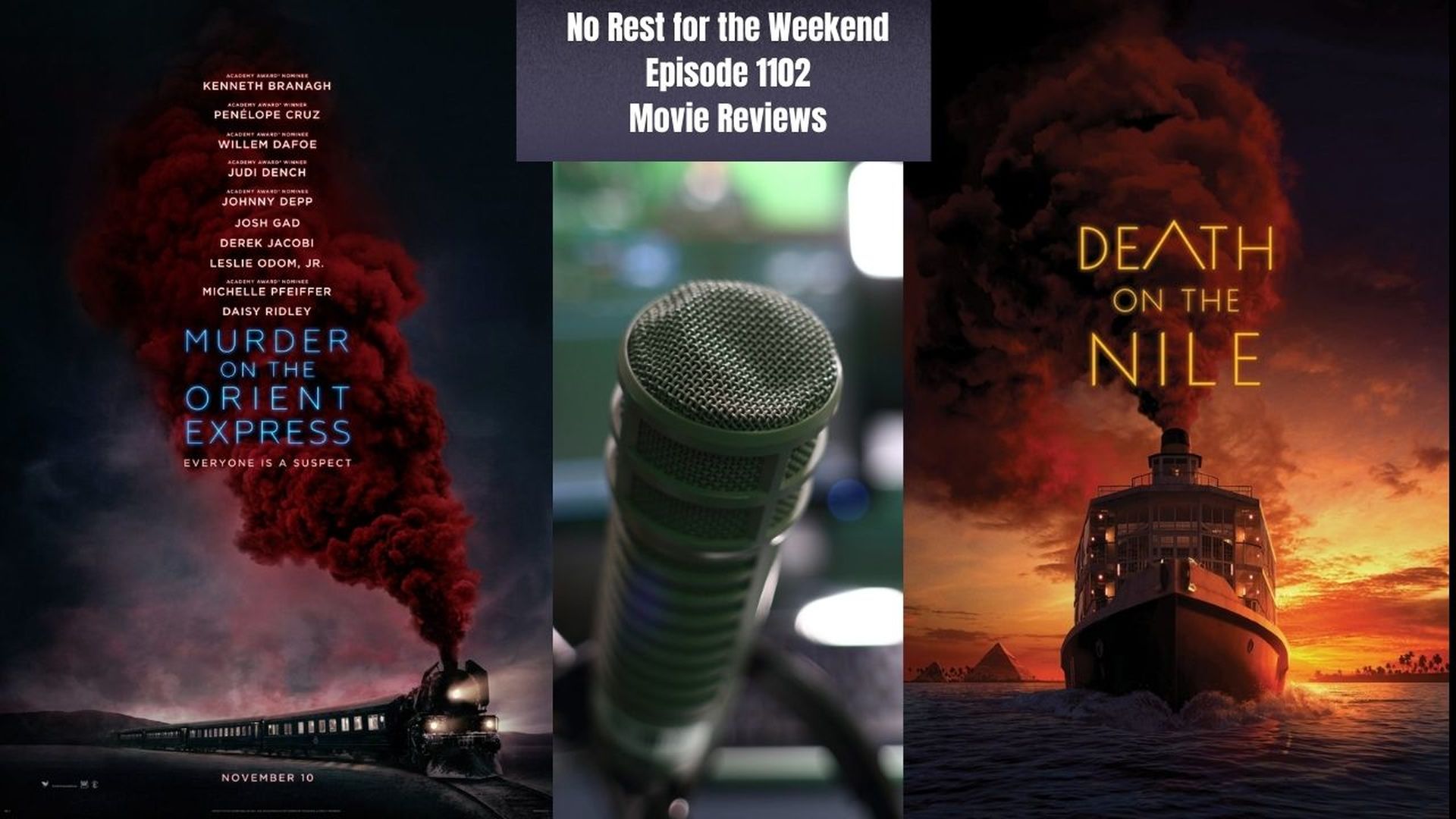 Episode 1102: Murder on the Orient Express &  Death on the Nile- Review