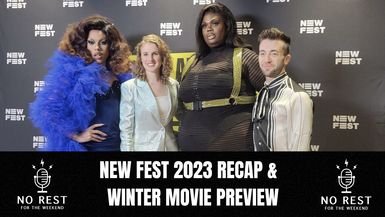 Episode 1410: NewFest 2023 Recap and Winter Movie Preview