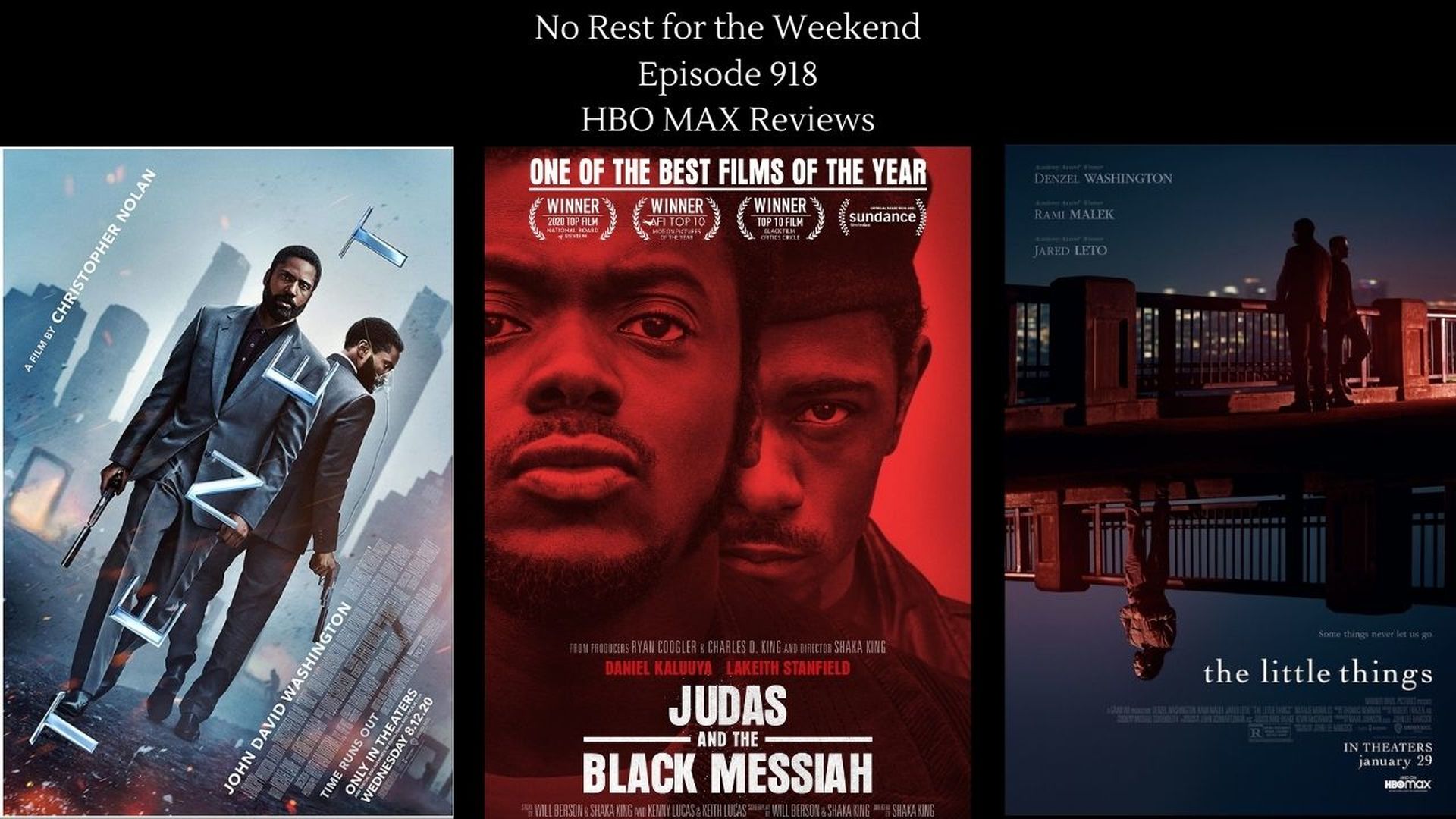 Episode 918: Movie Reviews: Judas and the Black Messiah, the little things, Tenet