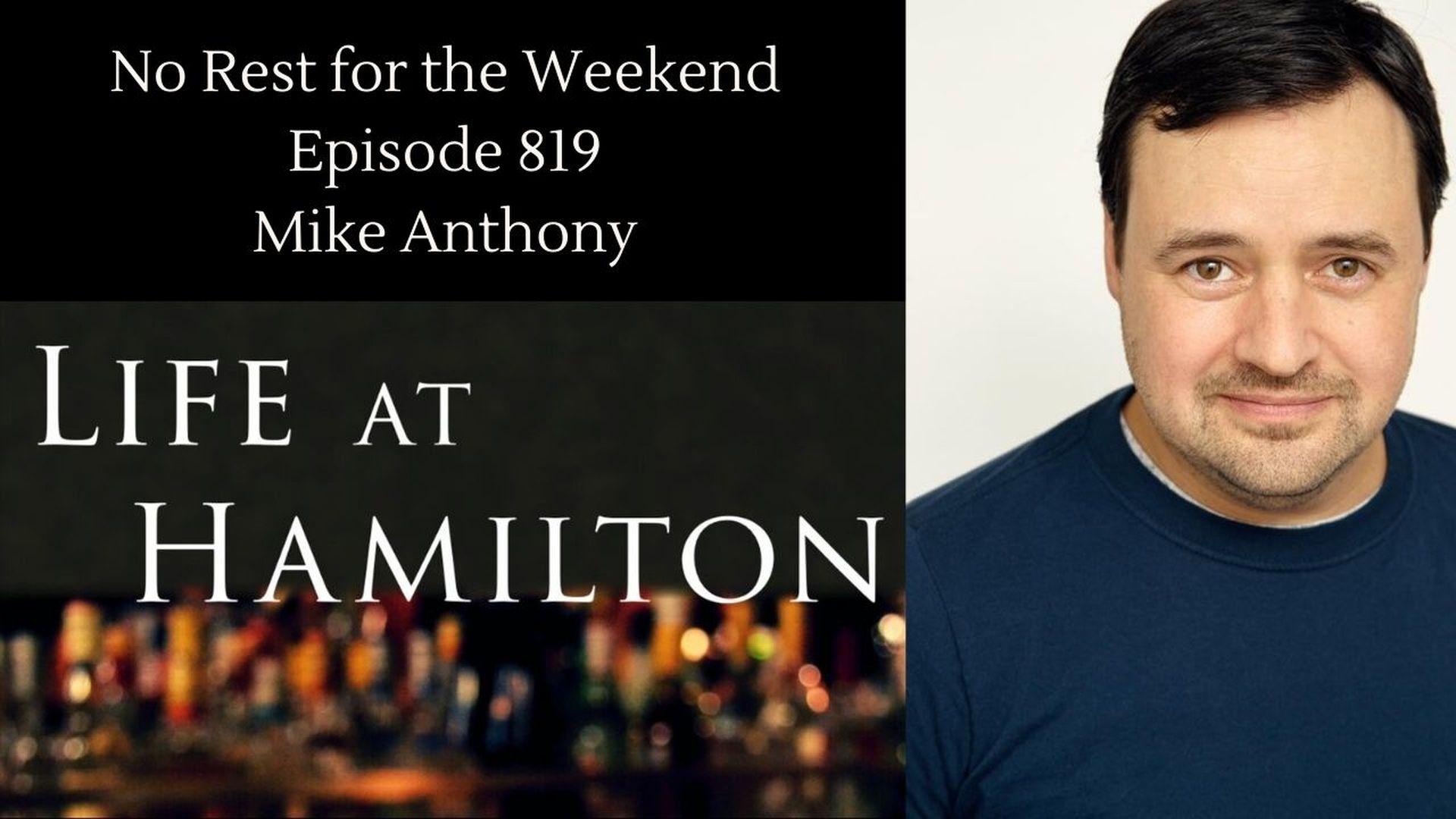 Episode 819: Mike Anthony & Life at Hamilton