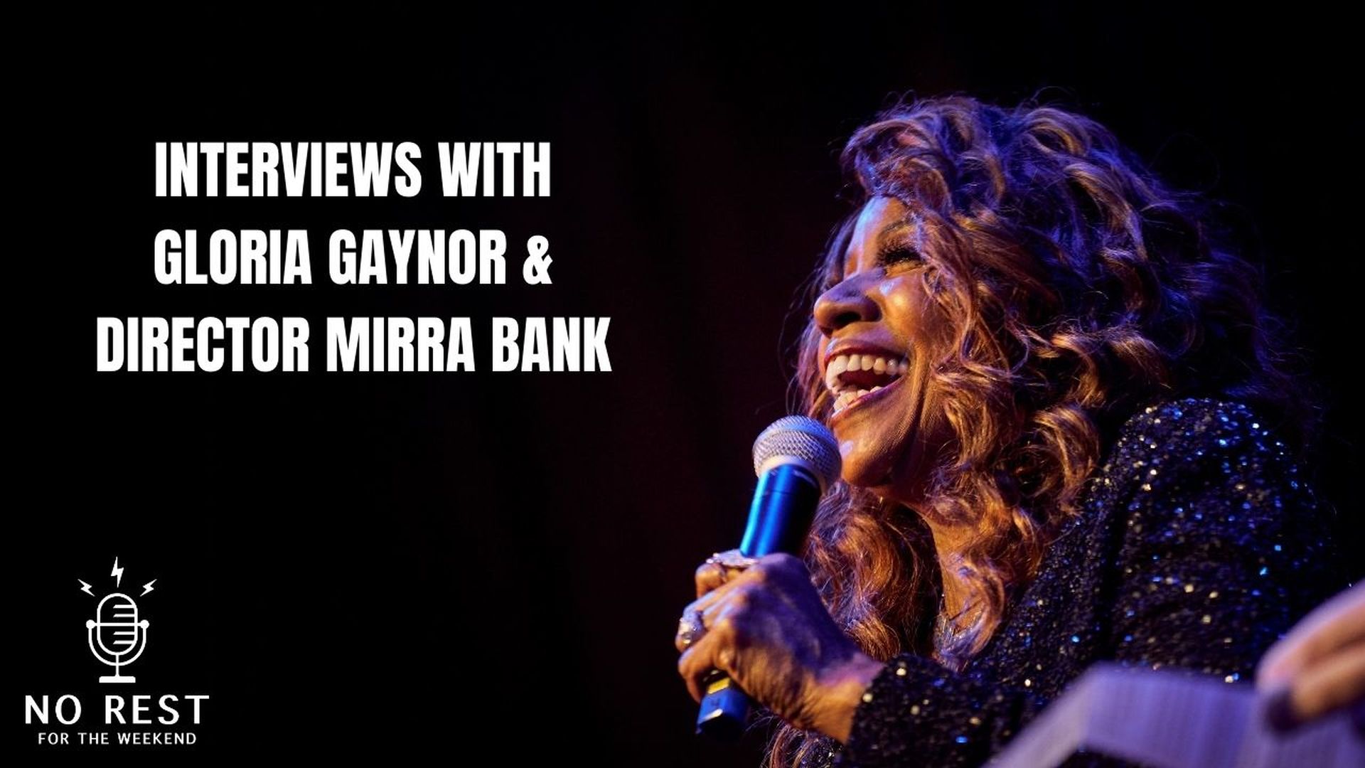 Episode 1418: Gloria Gaynor and Mirra Bank