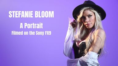 Stefanie Bloom - A Video Portrait