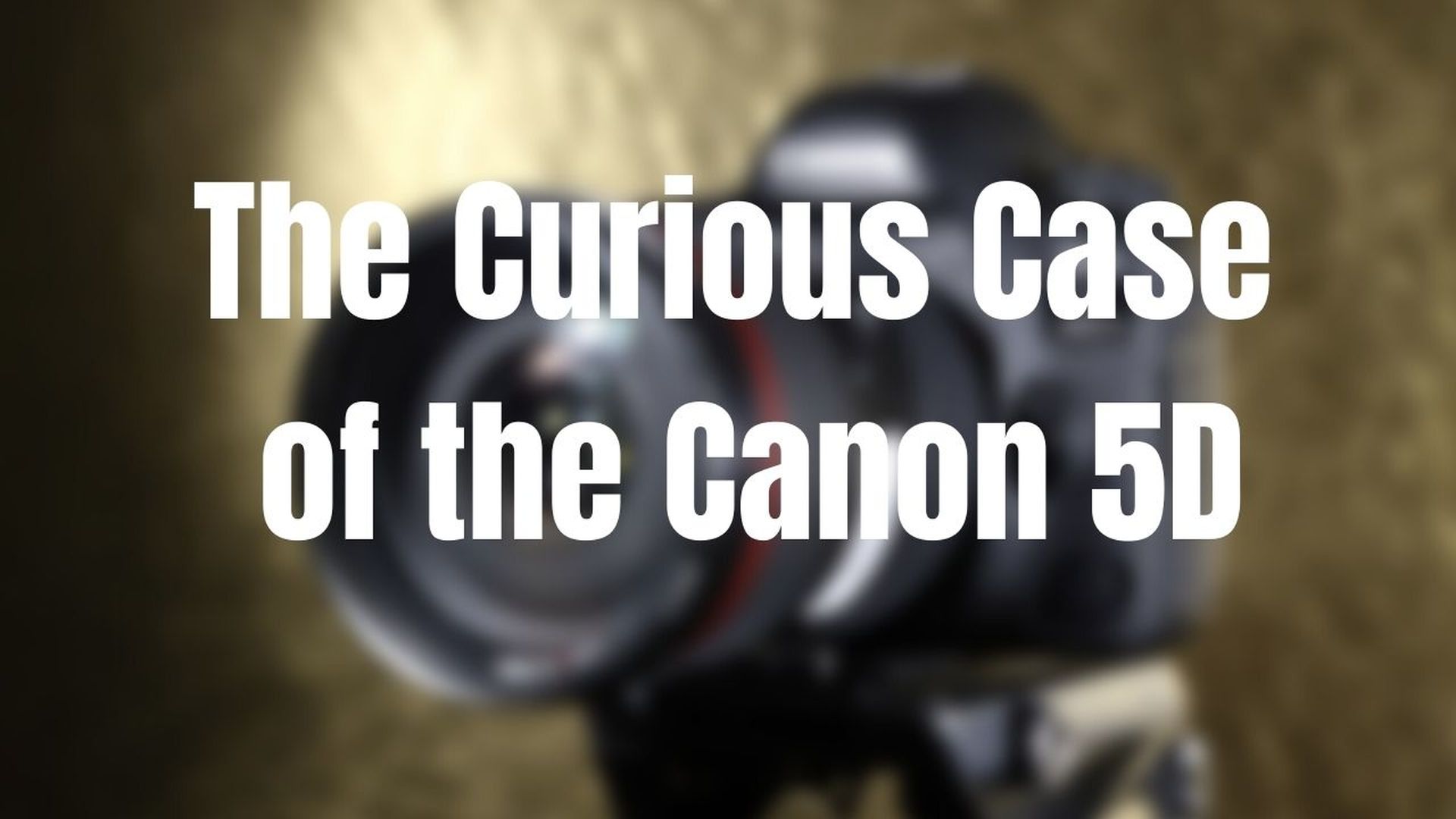 Episode 1010: Canon 5D Review