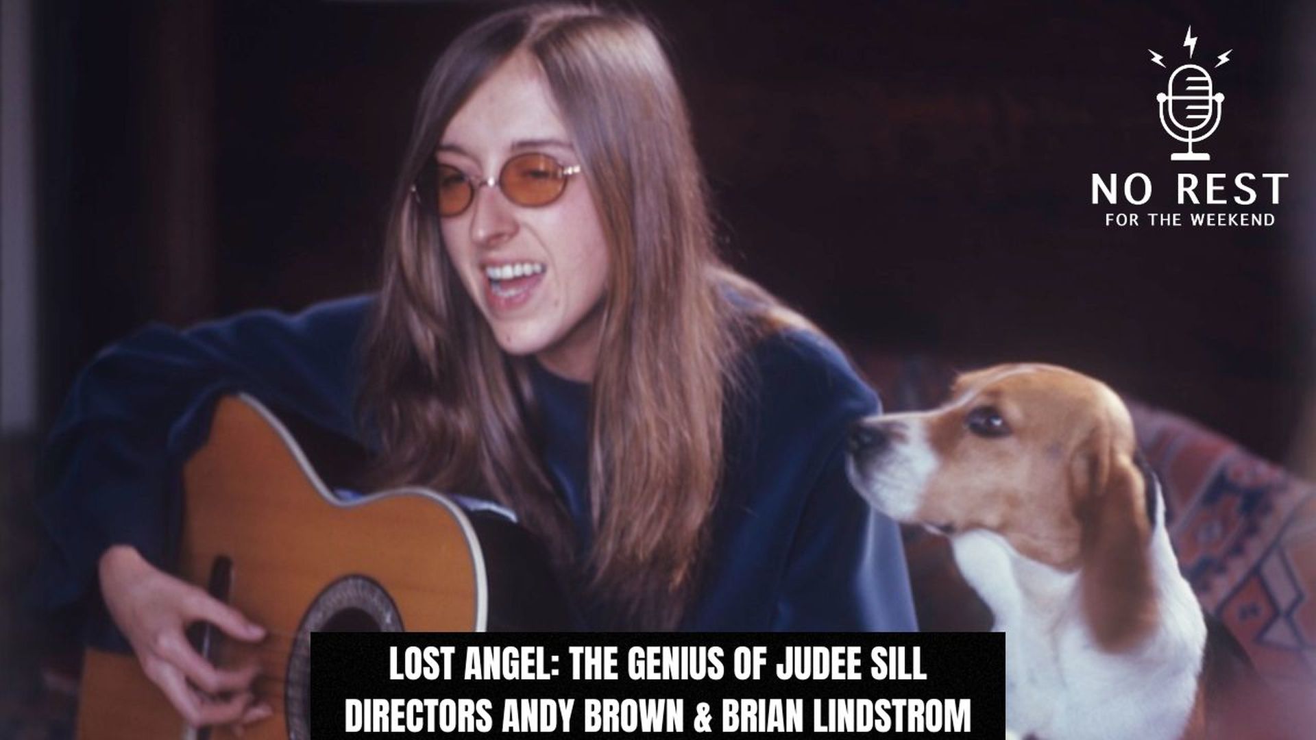 Episode 1503: Lost Angel: The Genius of Judee Sill Directors Andy Brown & Brian Lindstrom
