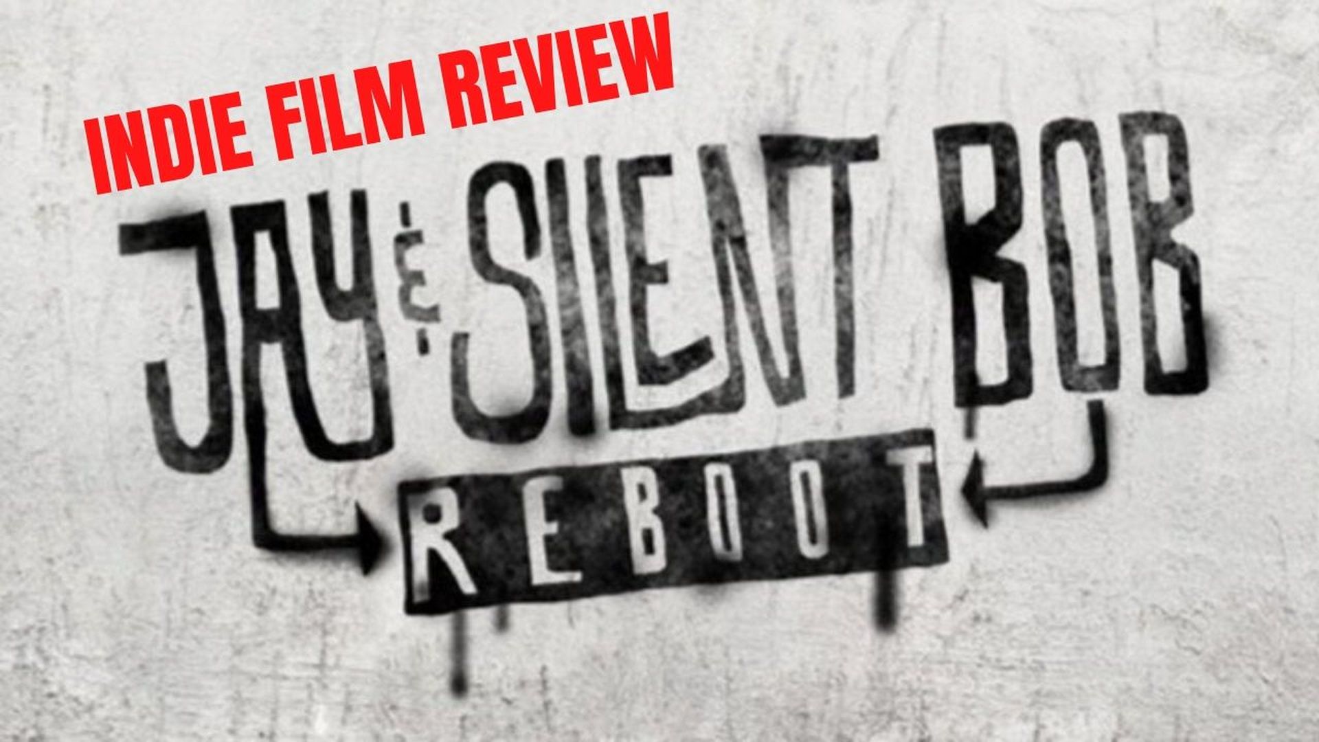 Jay & Silent Bob Reboot Review