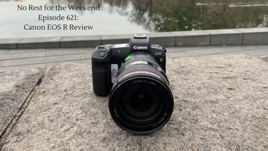 Episode 621: Canon EOS R Review
