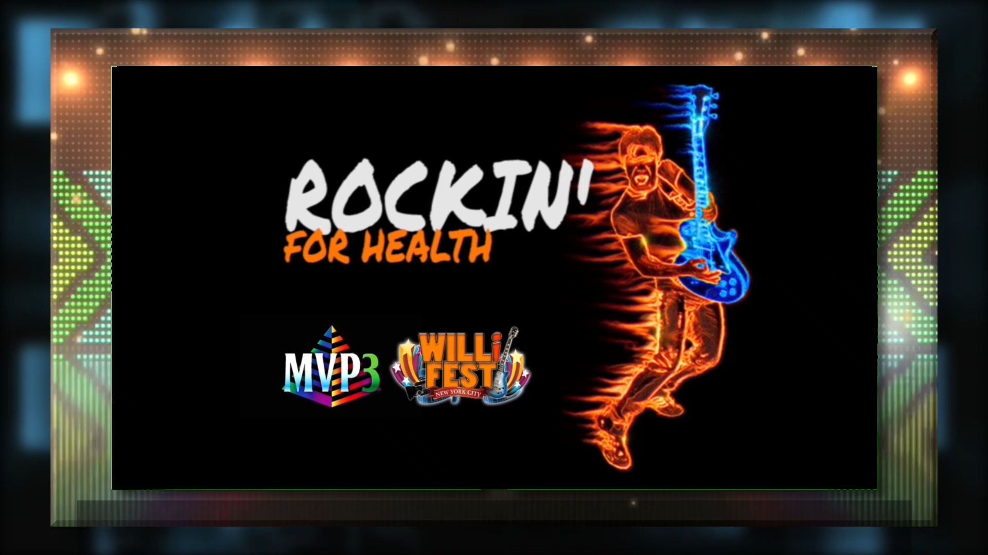 MVP3 and WILLiFEST Present: ROCKIN' FOR HEALTH