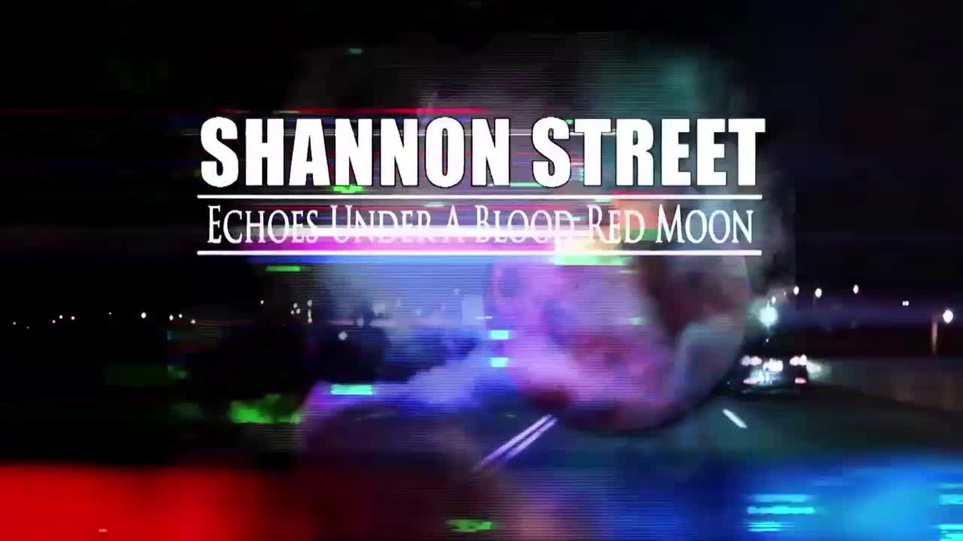 SHANNON STREET: Echoes Under A Blood Red Moon