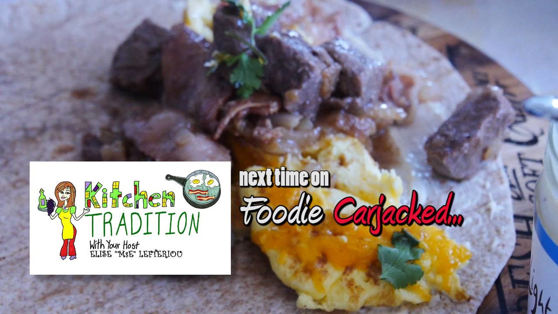 "KITCHEN TRADITION" - Carjack Steak & Eggs