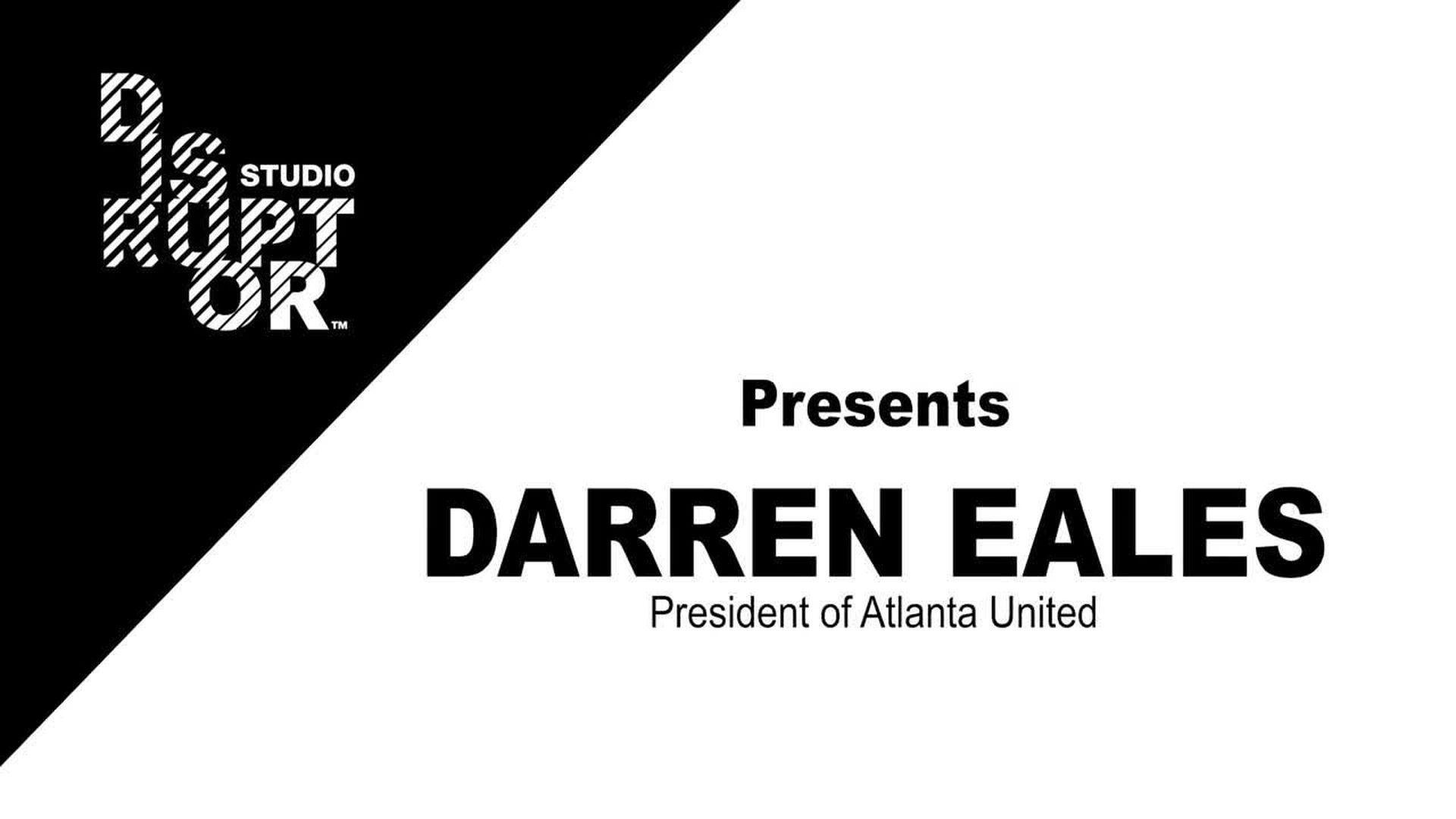 The Disruptor Studio with Darren Eales of Atlanta United FC - Full Interview