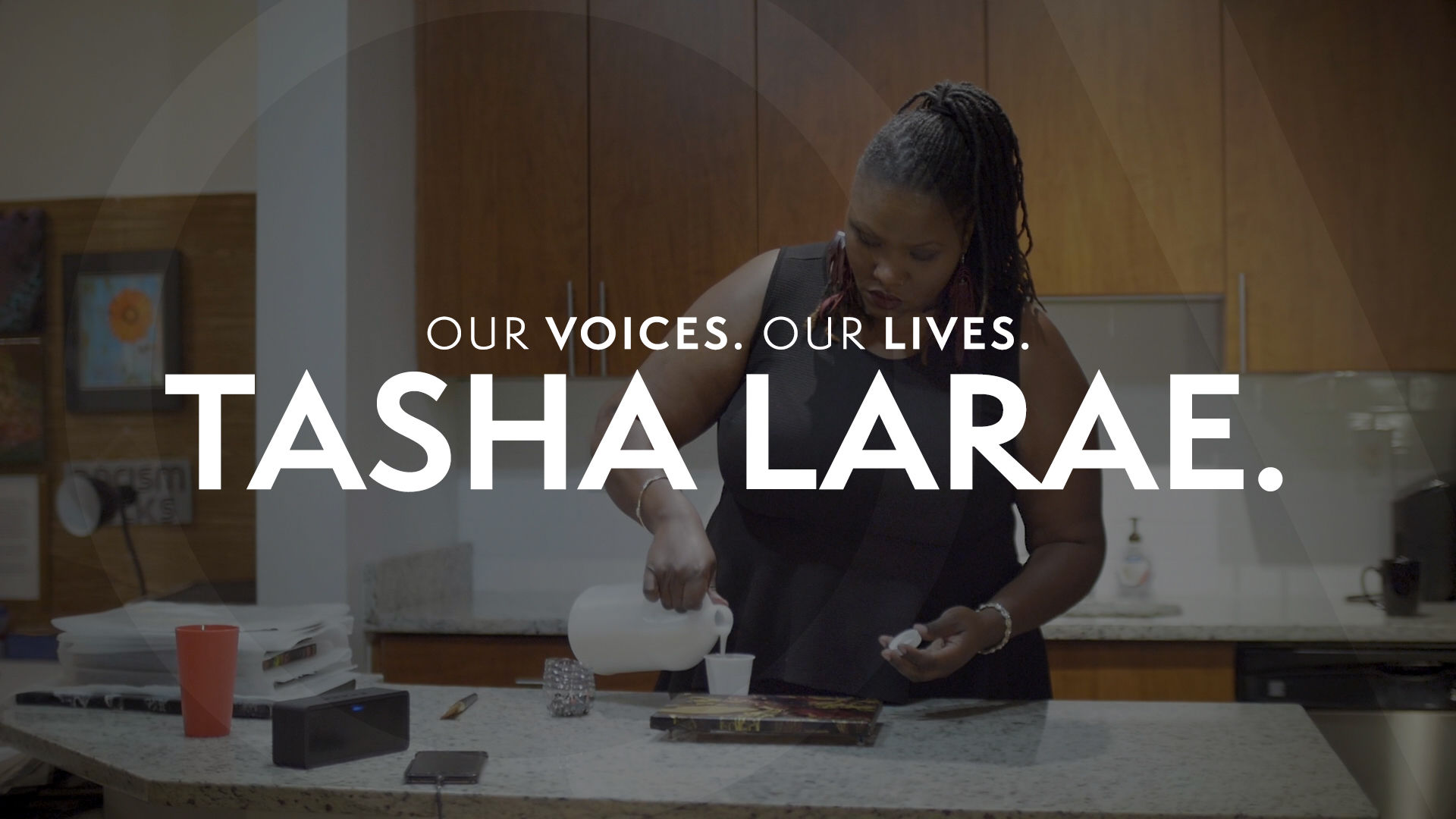 Our Voices. Our Lives. presents TASHA LARAE.