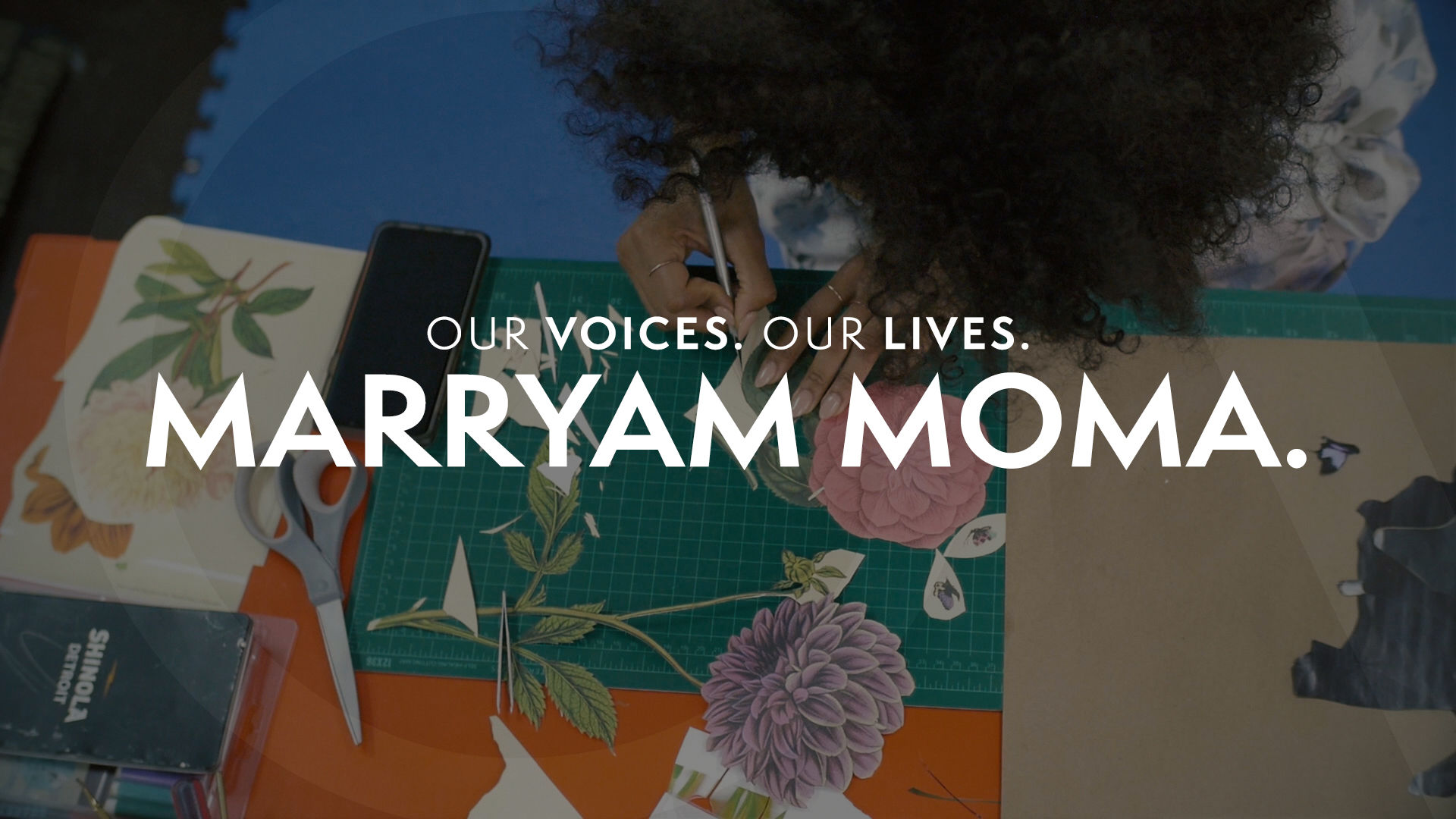 Our Voices. Our Lives. presents MARRYAM MOMA.