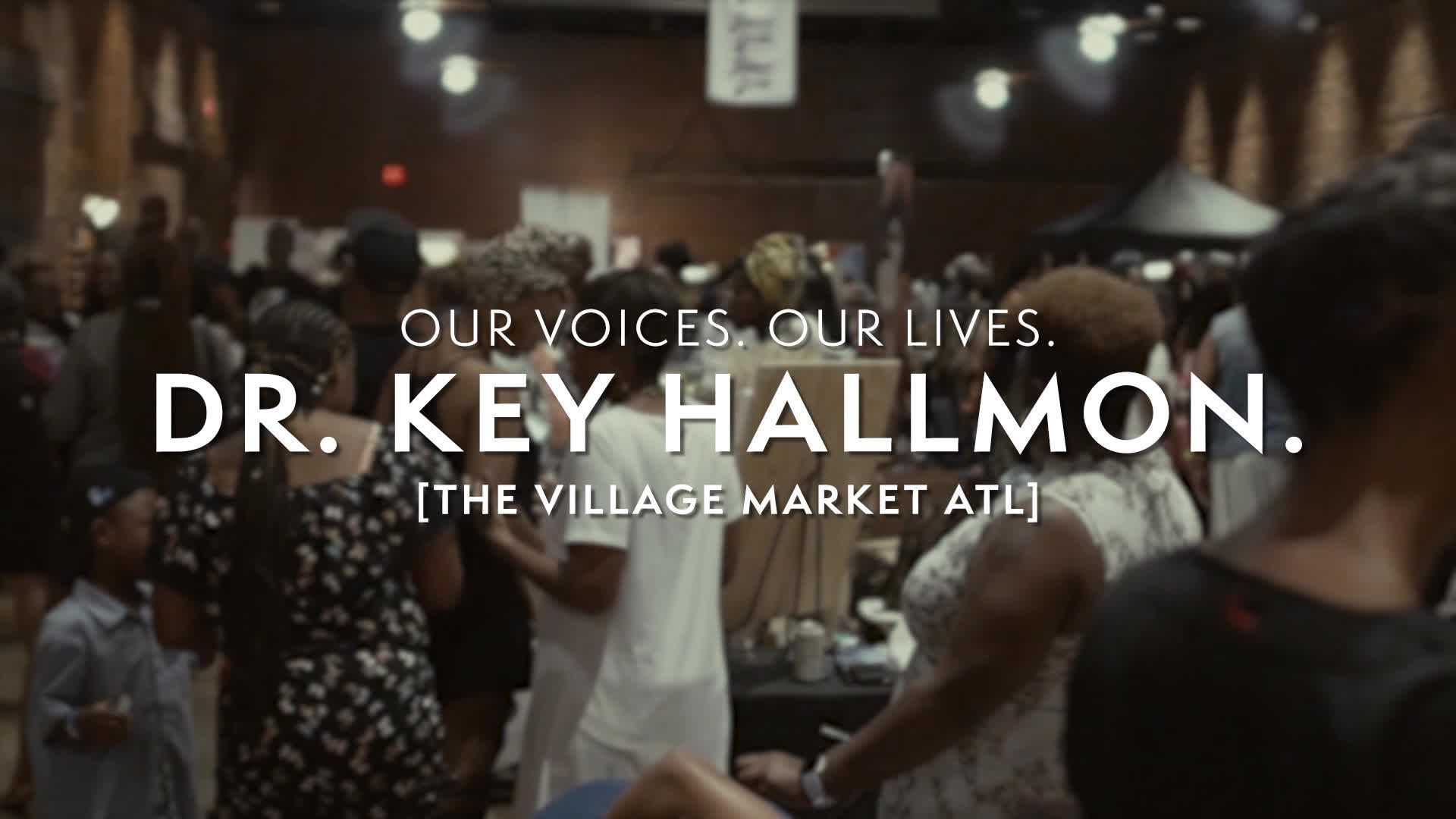 Our Voices. Our Lives. presents DR. KEY HALLMON.