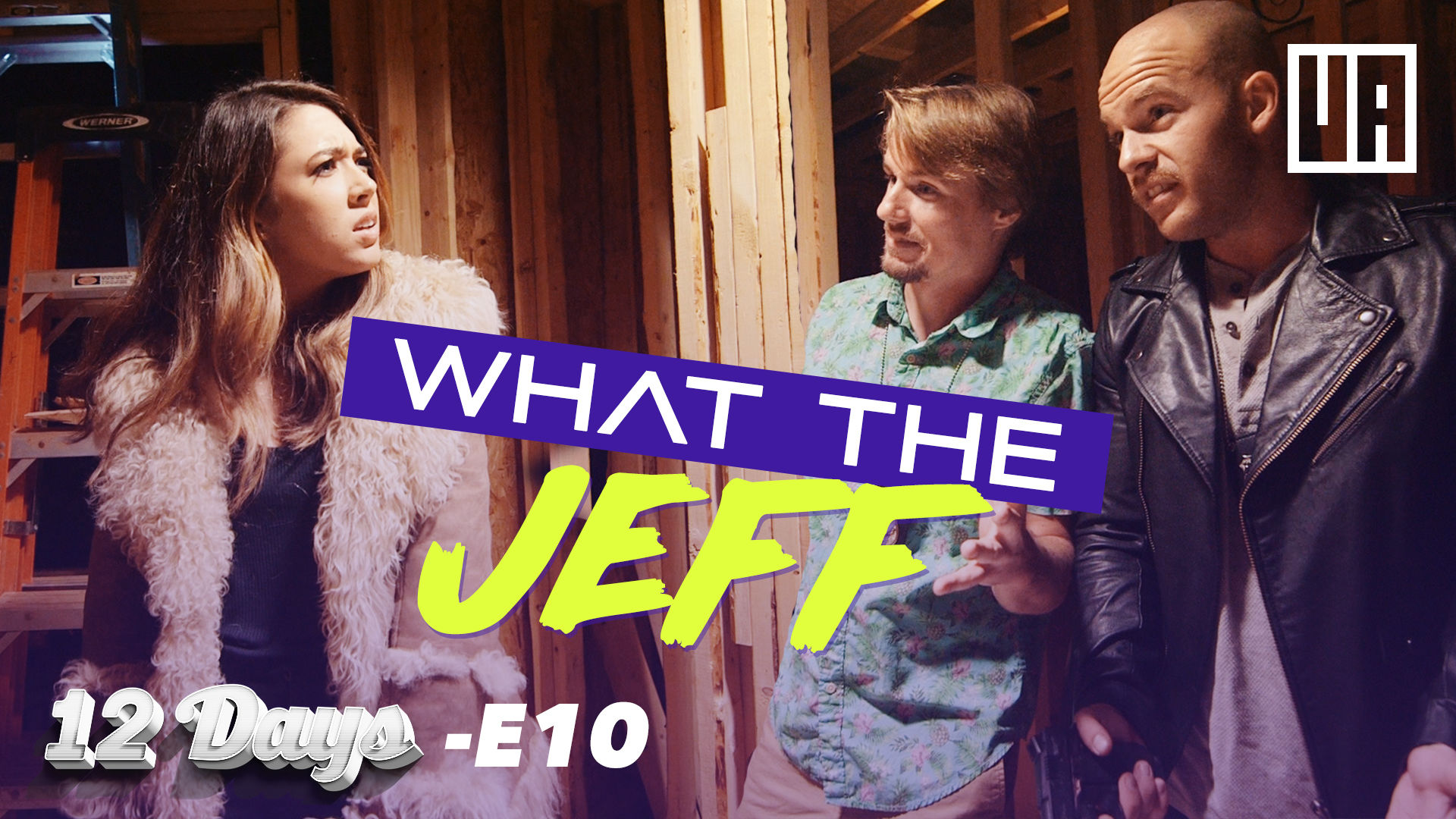 E10 - What the Jeff? - "Vanessa" 