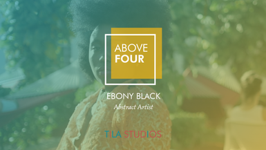 Above Four: Ebony Black on Artistic Vulnerability