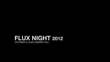 FLUX NIGHT 2012 - Trailer