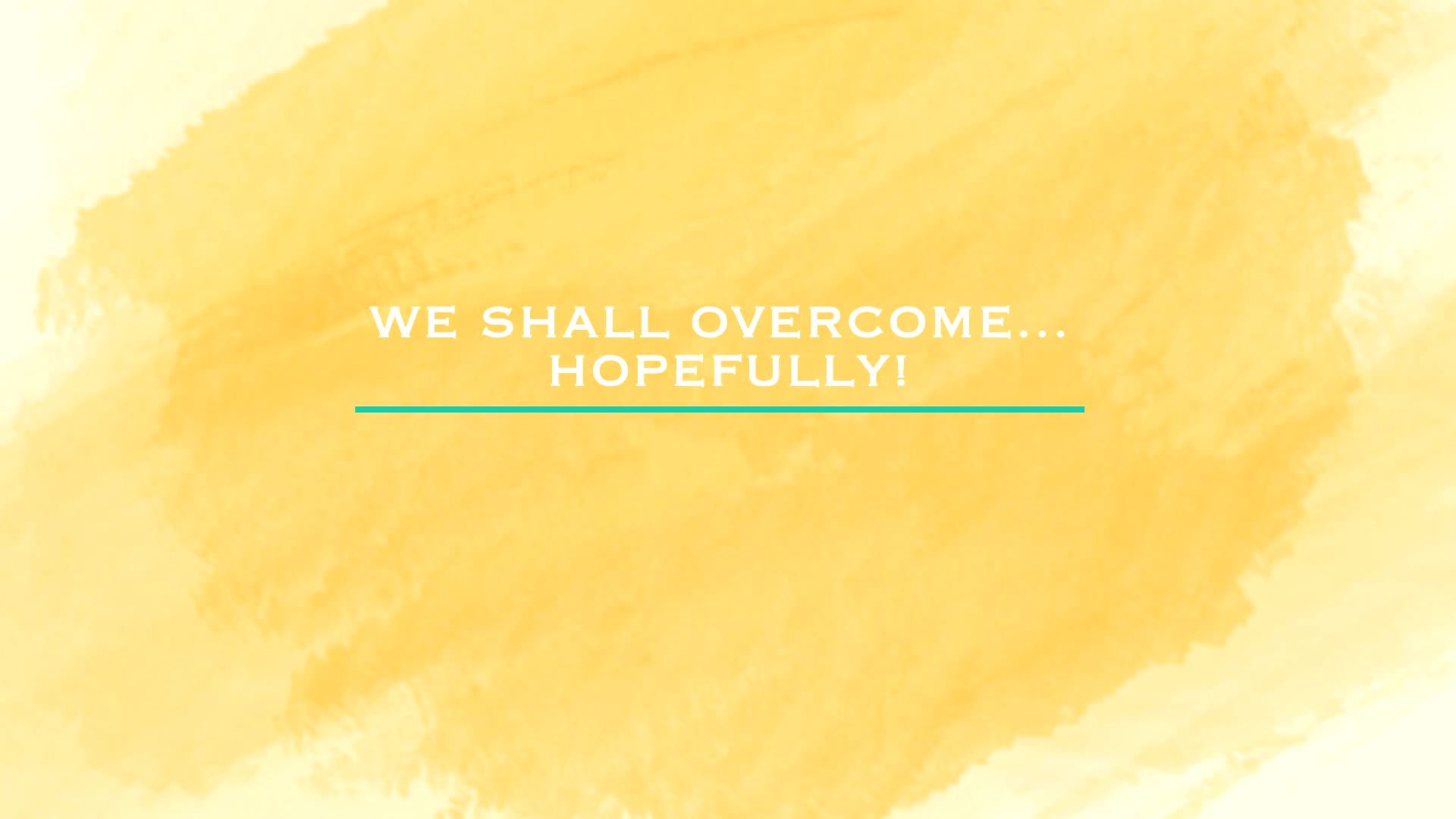 We Shall Overcome...Hopefully! - Ep. 7