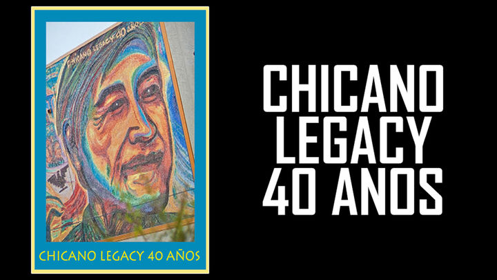 Chicano Legacy 40 Anos