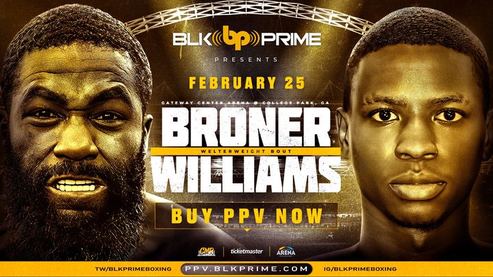 BLK Prime Boxing Presents Adrien Broner Vs Michael Williams Jr  