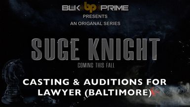 Auditions For Lawyer Character Baltimore