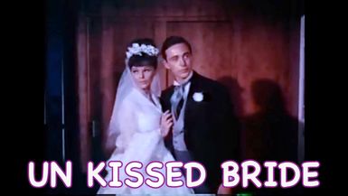Un Kissed Bride