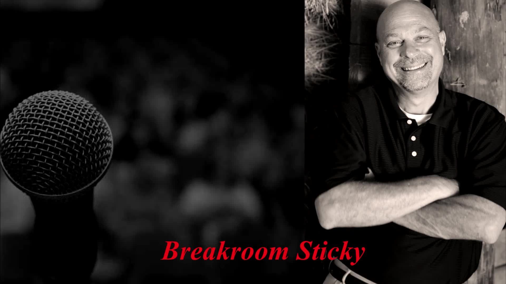 Break room sticky