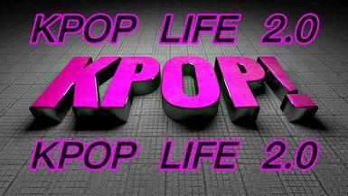 Kpop Life 2.0 