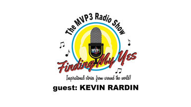 FINDING MY YES • RADIO • guest KEVIN RARDIN 