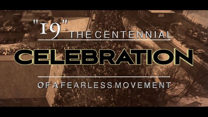 19 - The Centennial of a Fearless Movement