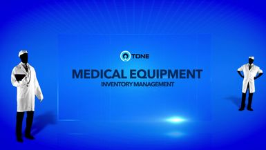 The TONE Solution - Medical Equipment Inventory Management