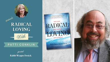 PREMIERE: Rational Intellect with the Soul of a Mystic guest Rabbi Wayne Dosick and host Patti Conklin