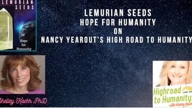 Lemurian Seed Crystals With Shelley Kaehr on High Road to Humanity