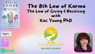 The 8th Law of Karma -The law of Give & Take with Kac Young on High Road to Humanity