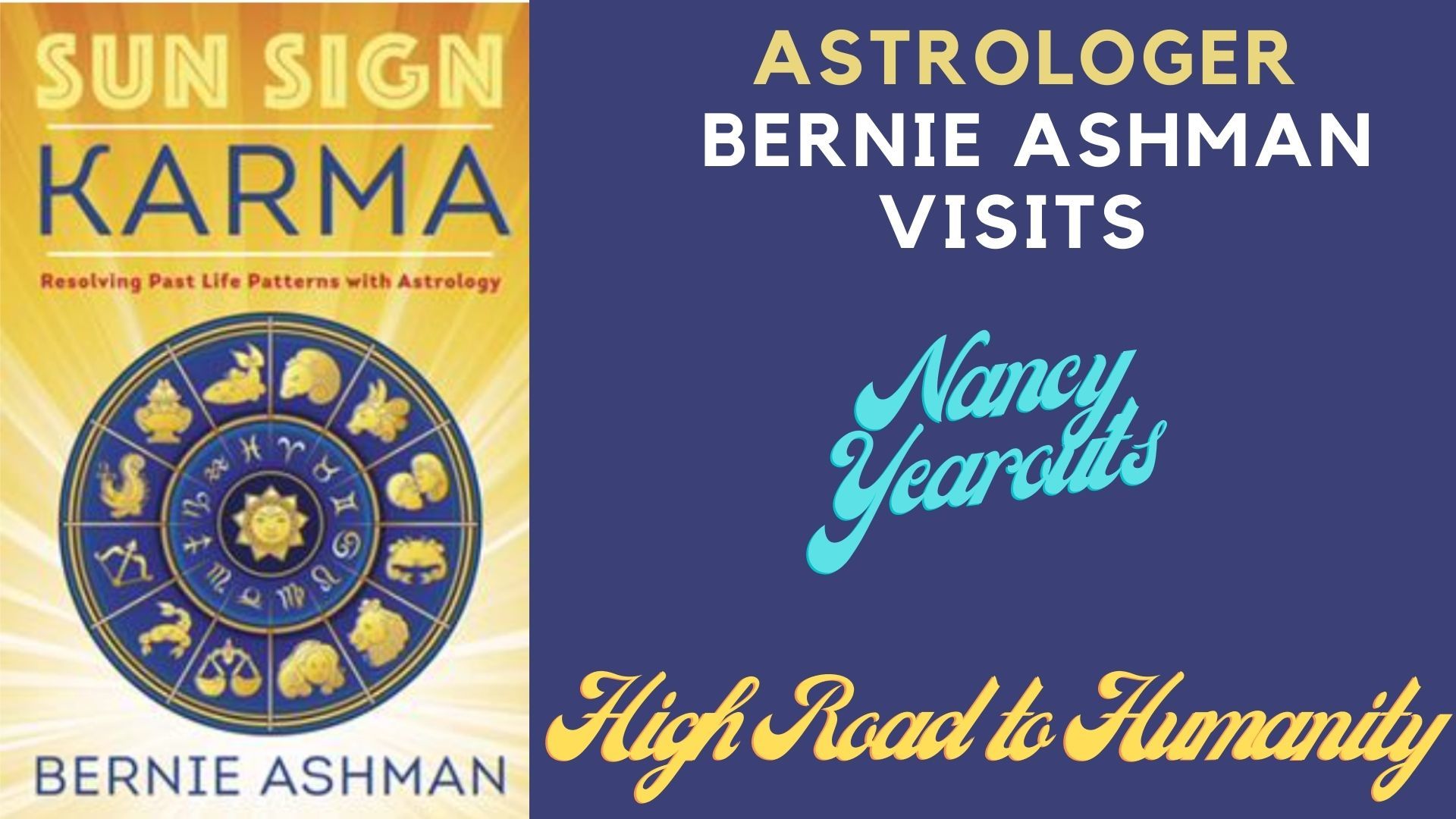 Resolve Past Life Patterns with Astrology* Sun Sign Karma with Bernie Ashman on High Road