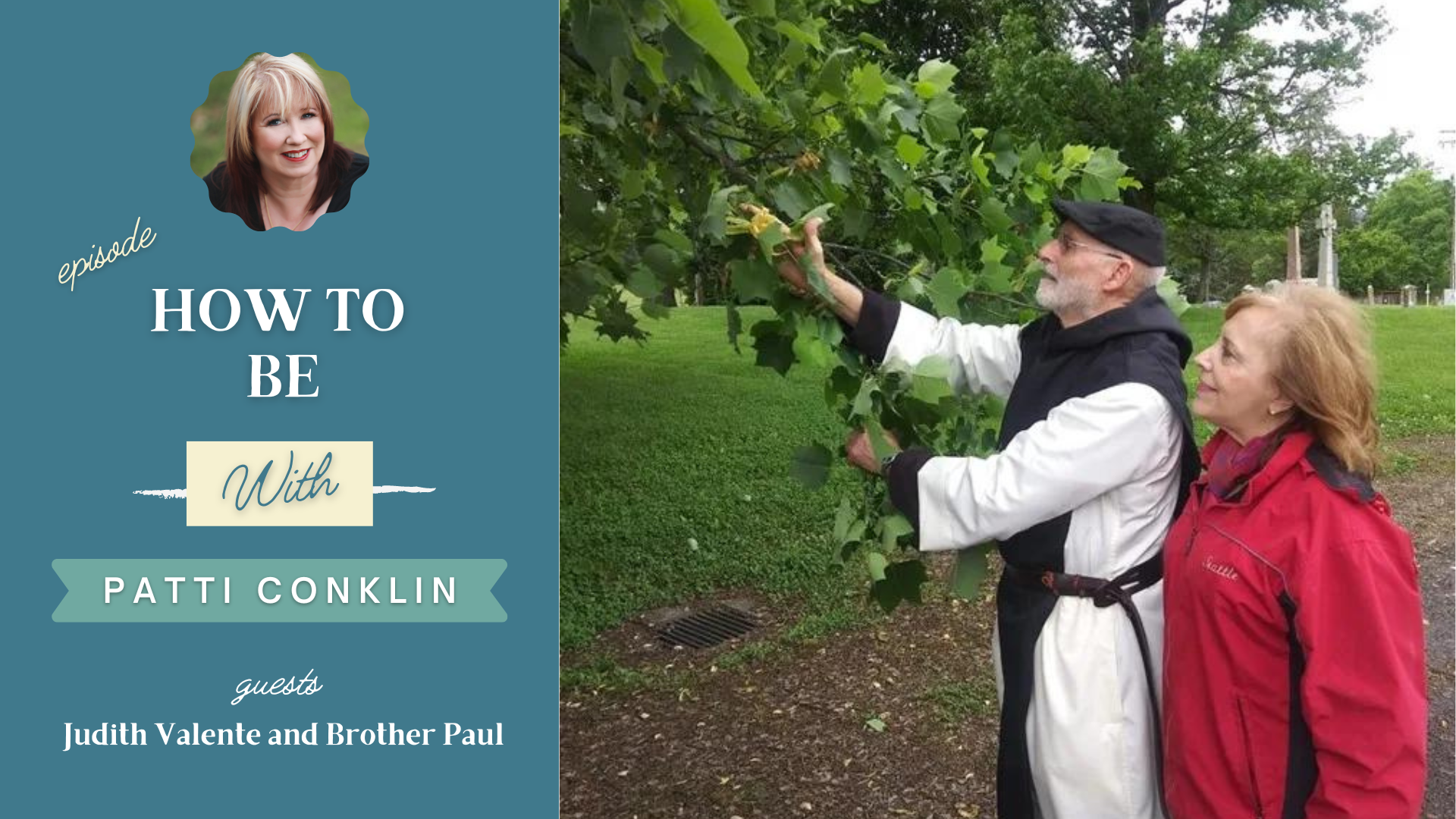 How to be with guest Judith Valente and Brother Paul Quenon with host Patti Conklin