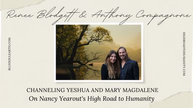 Yeshua and Mary Magdalene Channeled Messages by Renee Blodgett & Anthony Compagnone on High Road