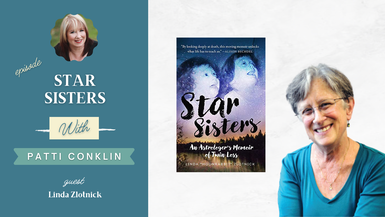 Star Sisters with guest Linda Zlotnick and host Patti Conklin