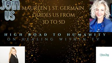Anchor Yourself in 5D with Maureen St. Germain on High Road to Humanity