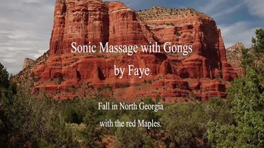 Sonic Massage in the Red Maples