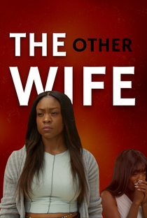 THE OTHER WIFE: Episode 3 - I Ain't Saying She's A Golddigger