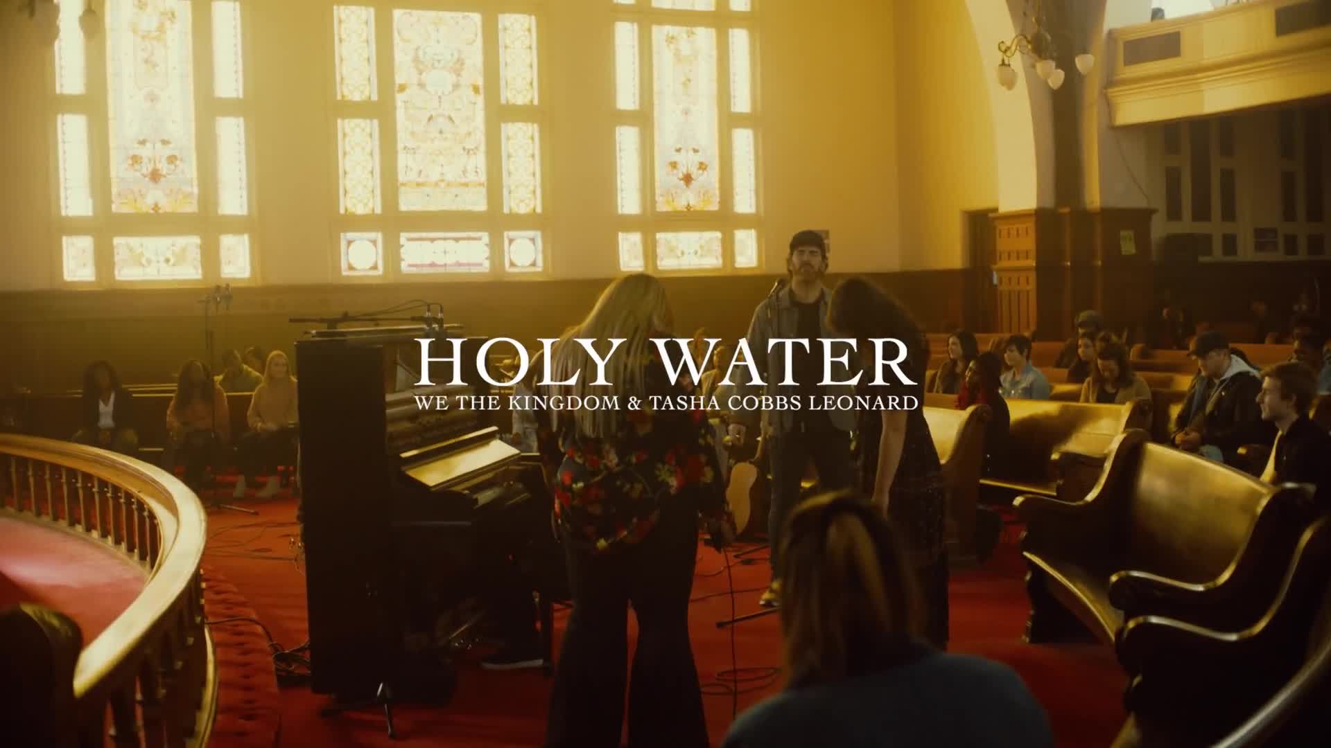 We The Kingdom  & Tasha Cobbs "Holy Water"