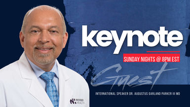 Keynote  Live with Guest Dr. Augustus Garland Parker III MD