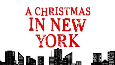 A CHRISTMAS IN NEW YORK