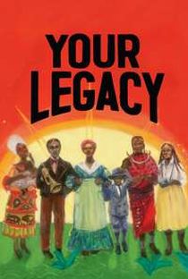 YOUR LEGACY