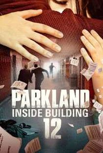 PARKLAND:INSIDE BUILDING 12