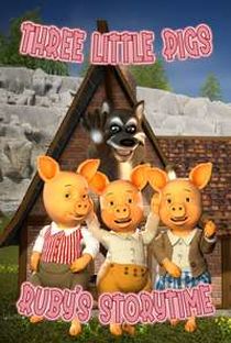 Three Little Pigs: Ruby's Storytime